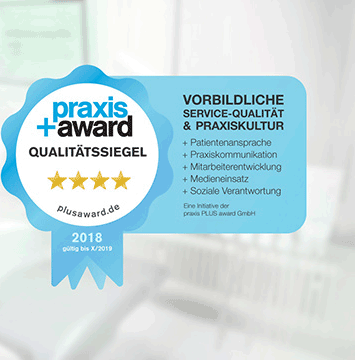 Ausgezeichnet: 4 Sterne Praxis+Award Qualitätssiegel 2018 Ausgezeichnet: 4 Sterne Praxis+Award Qualitätssiegel 2018