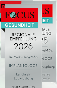 Focus Empfehlung 2018 bis 2026 - Die Praxis Dr. Jung in Ludwigsburg steht für kontinuierliche Qualität. FOCUS-Empfehlungssiegel Zahnarzt im Landkreis Ludwigsburg